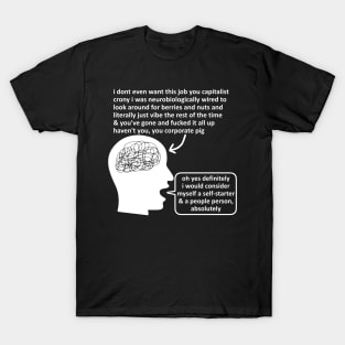 Self Starter People Person - Anti Capitalist Meme, Anti Wage Labor T-Shirt